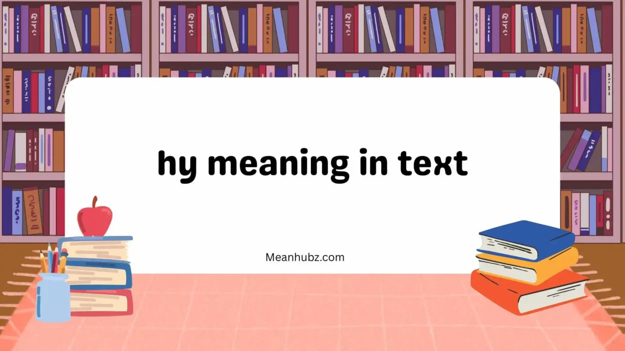 hy meaning in text
