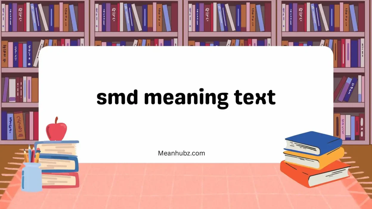 smd meaning text