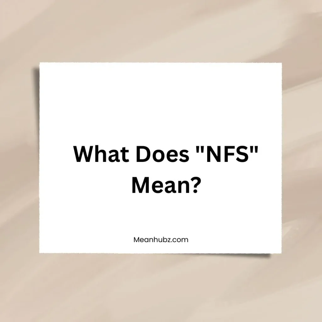 What Does "NFS" Mean?