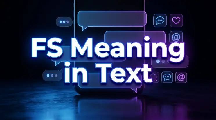 FS Meaning in Text