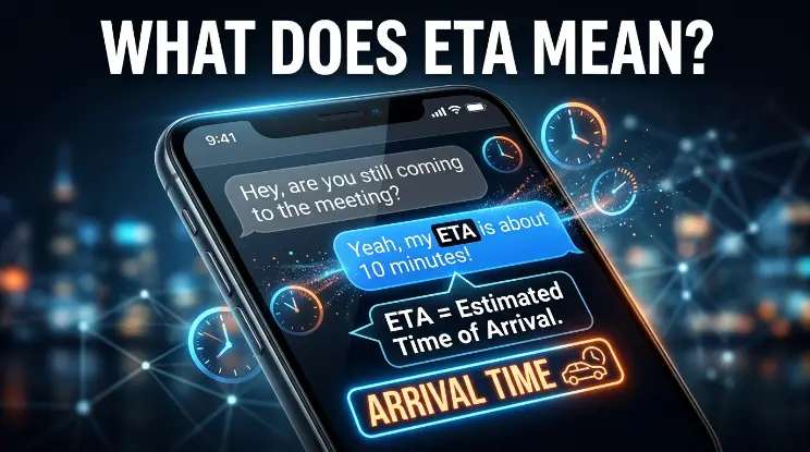 What Does "ETA" Mean?