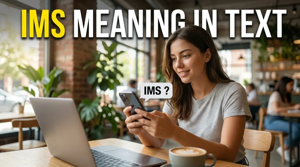 What Does "IMS" Mean?